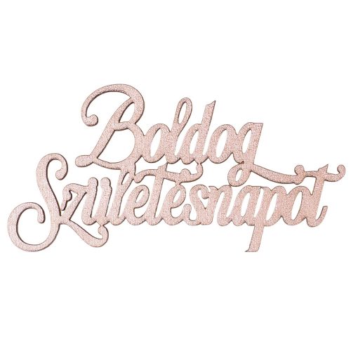 4db. festett fa "Boldog Születésnapot" felirat 10 x 5cm - Pezsgő