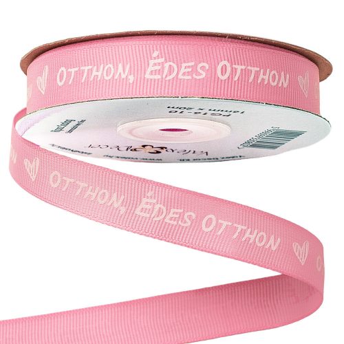 "Otthon, Édes Otthon" feliratos ripsz szalag 16mm x 20m - Rózsaszín